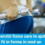 exercitii-fizice-care-te-ajuta-sa-fii-in-forma-in-noul-an-427423.jpg